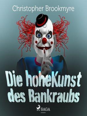 cover image of Die hohe Kunst des Bankraubs